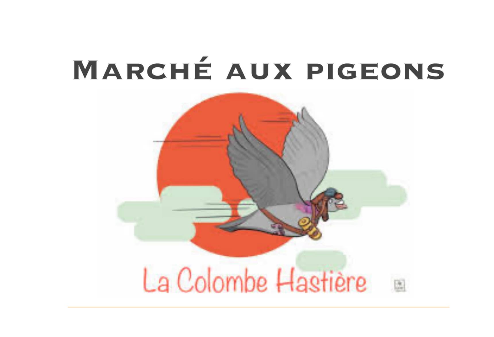 Marché Aux Pigeons - La Colombe Hastière