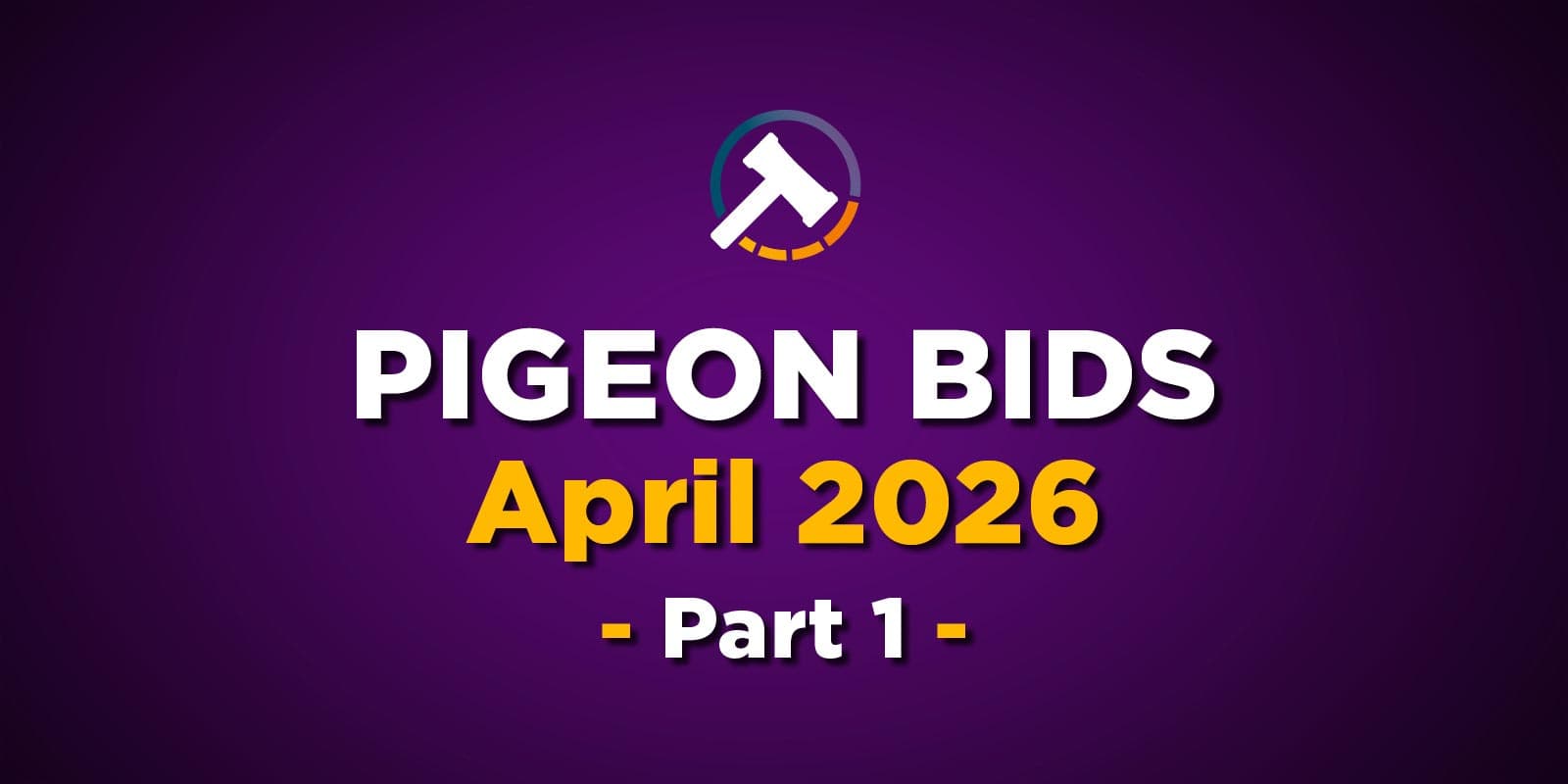 Pigeon Bids April Part 1