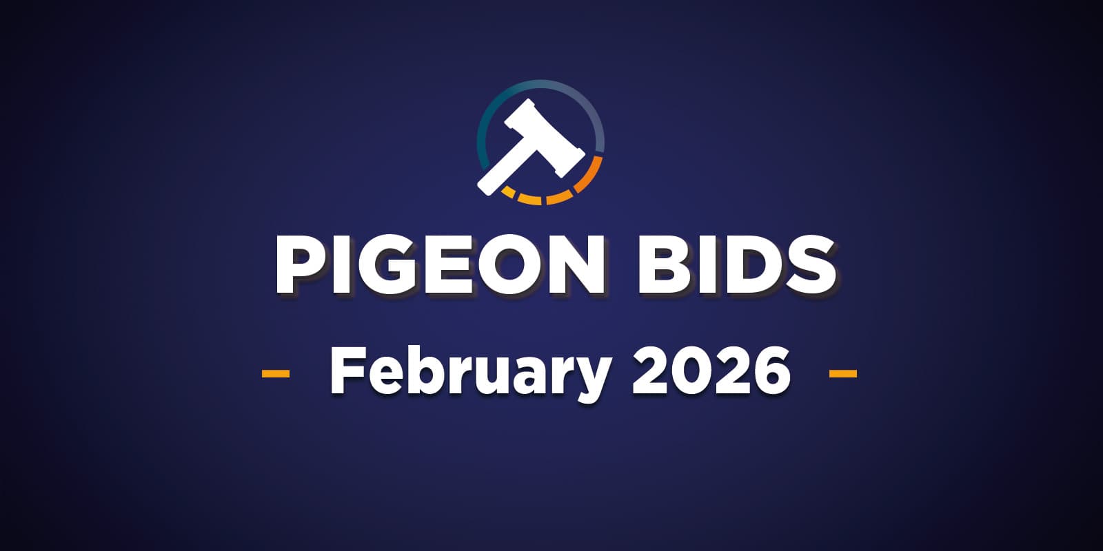 Pigeon Bids February 2026